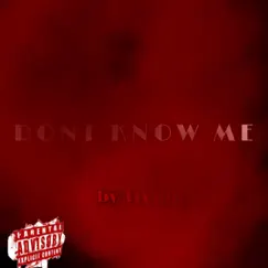 Dont Know Me - Single by TR0UBL3 album reviews, ratings, credits