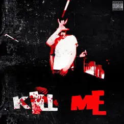 Kill Me - Single by ROACH iKARi album reviews, ratings, credits