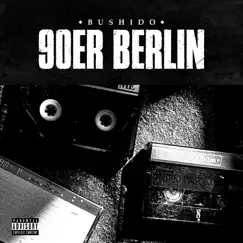 90er Berlin - Single by Bushido album reviews, ratings, credits