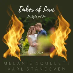 Ember of Love (feat. Karl Standeven) - Single by Melanie Noullett album reviews, ratings, credits