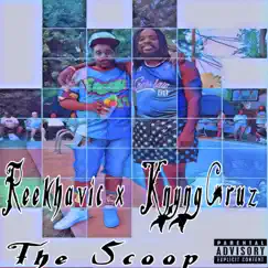 The Scoop (feat. Reekhavic) Song Lyrics