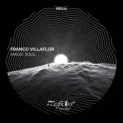 Magic Soul - Single by Franco Villaflor album reviews, ratings, credits