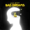 Bad Dreams (feat. Patrik Panda) - Single album lyrics, reviews, download