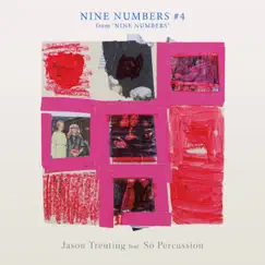 Jason Treuting: Nine Numbers (Excerpts) - EP by Sō Percussion album reviews, ratings, credits