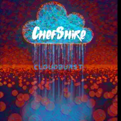 Cloudburst - Single by ChefShire album reviews, ratings, credits