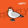 Firefly - Single album lyrics, reviews, download