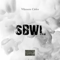 Sbwl (feat. Black Scar, Mr Black Dot & Trav Pistol) - Single by Winner's Circle album reviews, ratings, credits