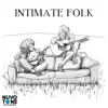 Intimate Folk album lyrics, reviews, download