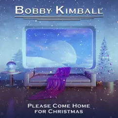 Please Come Home for Christmas - Single by Bobby Kimball album reviews, ratings, credits