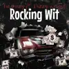 Rocking Wit (feat. Dizzy Wright) - Single album lyrics, reviews, download