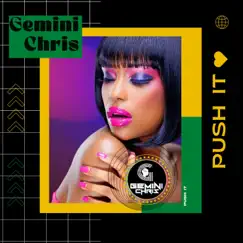 Push It - Single by Gemini Chris album reviews, ratings, credits