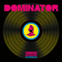 Dominator (Remixes) - EP by Armin van Buuren & Human Resource album reviews, ratings, credits