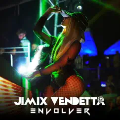 Envolver - Single by Jimix Vendetta album reviews, ratings, credits