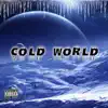 Cold World (feat. SS Rapper) - Single album lyrics, reviews, download