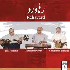 Rahavard by Jalil Shahnaz & Faramarz Payvar album reviews, ratings, credits