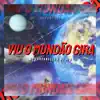 Viu o Mundão Gira (feat. Dj Rf3) - Single album lyrics, reviews, download