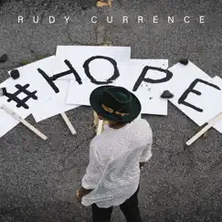 #Hope - Single by Rudy Currence album reviews, ratings, credits