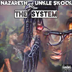 The System - Single by Unkle Skock & Nazareth album reviews, ratings, credits