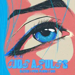 Ojos Azules - Single by Blessd, Peso Pluma & S.O.G album reviews, ratings, credits