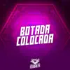 Botada Colocada - Single album lyrics, reviews, download