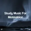 Study Music for Motivation album lyrics, reviews, download