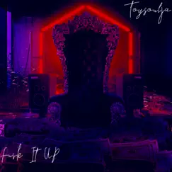 F**k It Up (feat. Shop Boyz) - Single by Toysoulja album reviews, ratings, credits