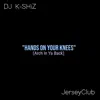 Hands On Your Knees (Arch In Ya Back) - Single album lyrics, reviews, download