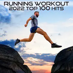 Running Workout 2022 Top 100 Hits (DJ Mix) by Running Trance album reviews, ratings, credits