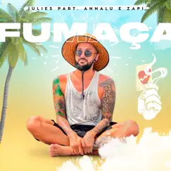 Fumaça - Single by Julies, Zapi & Annalu album reviews, ratings, credits