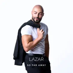 So Far Away - Single by Lazar album reviews, ratings, credits