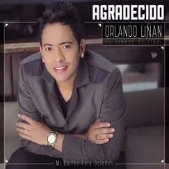 Agradecido by Orlando Liñan album reviews, ratings, credits