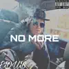 No More - Single album lyrics, reviews, download