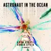 Astronaut In The Ocean (Techno Remix) - Single album lyrics, reviews, download