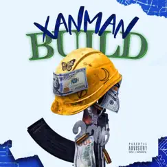 Build - Single by Xanman album reviews, ratings, credits