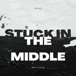 Stuck In the Middle - Single by 2bless album reviews, ratings, credits