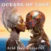 Oceans of Love - Single album lyrics, reviews, download