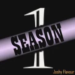 Flavour Season 1: First Taste - Single by Joshy Flavour album reviews, ratings, credits