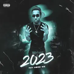 2023 - Single by NoHesi Ke album reviews, ratings, credits