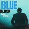 Blue Black album lyrics, reviews, download