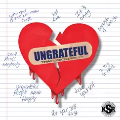 Ungrateful - Single by Tina (Hoodcelebrityy) album reviews, ratings, credits