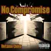 No Compromise - Single album lyrics, reviews, download