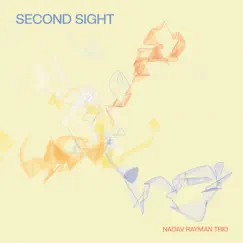 Second Sight by Nadav Rayman Trio album reviews, ratings, credits