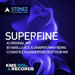 Superfine (feat. Clara) [Dantiez Saunderson Deep Dub Extended Mix] Song Lyrics