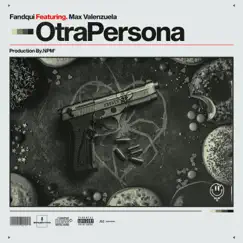 Otra Persona - Single by NPM, Fandqui & STRANGEHUMAN album reviews, ratings, credits