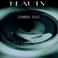 Beauty - Single by Slownirik album reviews, ratings, credits