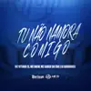TU NÃO NAMORA COMIGO (feat. DJ Barrinhos) - Single album lyrics, reviews, download