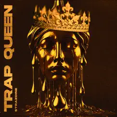 Trap Queen - Single by Strazdine album reviews, ratings, credits