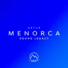 Menorca Sound Legacy album lyrics, reviews, download