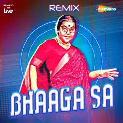 Bhaaga Sa (Remix) Song Lyrics