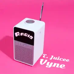 Radio - Single by Vyne & T.Juicee album reviews, ratings, credits